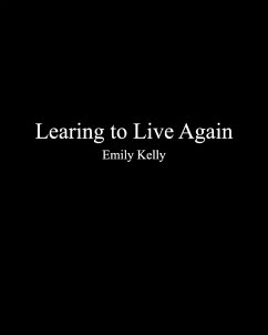 Learning to Live Agian - Kelly, Emily