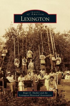 Lexington - Slusher, Roger E.; The Lexington Historical Association; Lexington Historical Association