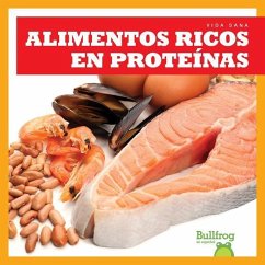 Alimentos Ricos En Proteinas = Protein Foods - Black, Vanessa