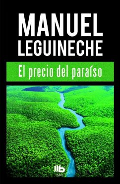 El precio del paraíso - Leguineche, Manuel