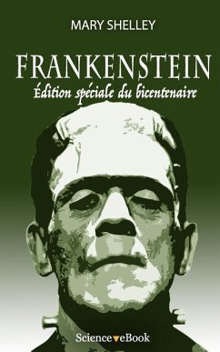 Frankenstein: Edition speciale du bicentenaire - Nogaret, Felix; Shelley, Mary
