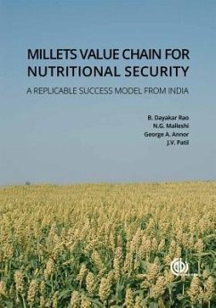 Millets Value Chain for Nutritional Security - Dayakar Rao, Benhur; Malleshi, N. G.; Annor, George