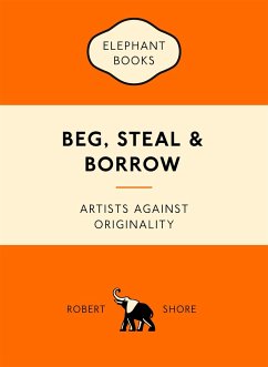 Beg, Steal and Borrow - Shore, Robert