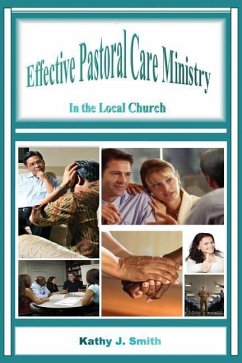 EFFECTIVE PASTORAL CARE MINIST - Smith, Kathy J.