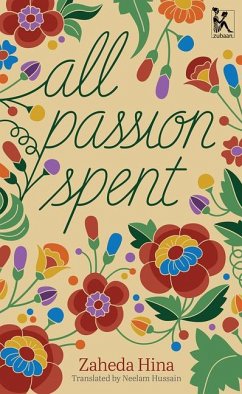 All Passion Spent - Hina, Zaheda