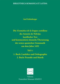 Die Gramática de la lengua castellana des Antonio de Nebrija - Schönberger, Axel