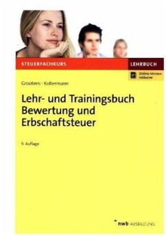 Lehr- und Trainingsbuch Bewertung und Erbschaftsteuer - Grootens, Mathias;Koltermann, Jörg