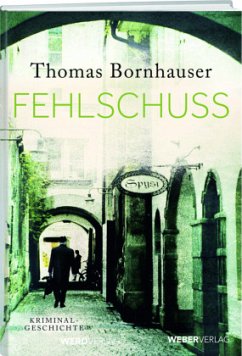 Fehlschuss - Bornhauser, Thomas