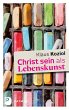 Christ sein als Lebenskunst (eBook,... - Bild 1