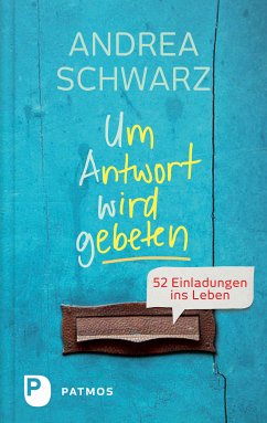 Um Antwort wird gebeten (eBook, ePUB) - Schwarz, Andrea