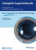 Schlaglicht Augenheilkunde: Linse, Katarakt und refraktive Chirurgie (eBook, ePUB)