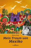 Mein Traum von Mexiko (eBook, ePUB)