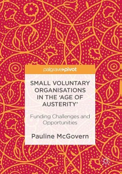 Small Voluntary Organisations in the 'Age of Austerity' - McGovern, Pauline