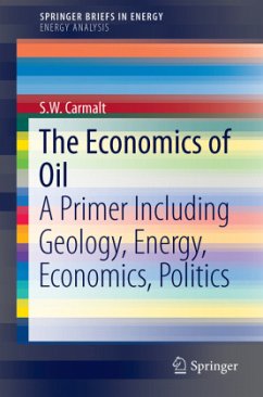 The Economics of Oil - Carmalt, S.W.