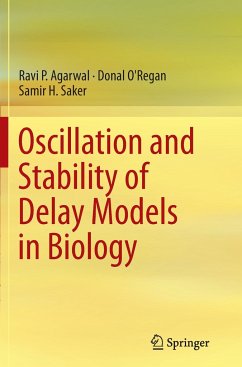 Oscillation and Stability of Delay Models in Biology - Agarwal, Ravi P;O'Regan, Donal;Saker, Samir H.