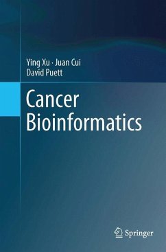 Cancer Bioinformatics - Xu, Ying;Cui, Juan;Puett, David