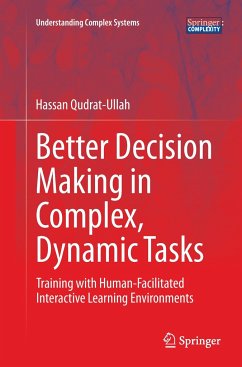 Better Decision Making in Complex, Dynamic Tasks - Qudrat-Ullah, Hassan