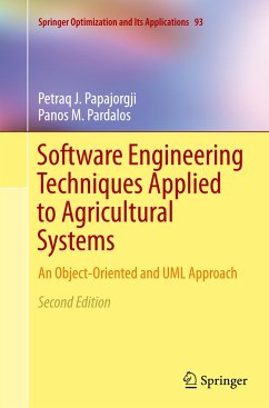 Software Engineering Techniques Applied to Agricultural Systems - Papajorgji, Petraq J.;Pardalos, Panos M