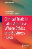 Clinical Trials in Latin America: Where Ethics and Business Clash