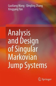 Analysis and Design of Singular Markovian Jump Systems - Wang, Guoliang;Zhang, Qingling;Yan, Xinggang