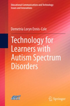 Technology for Learners with Autism Spectrum Disorders - Ennis-Cole, Demetria Loryn