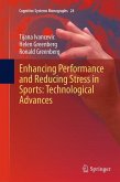 Enhancing Performance and Reducing Stress in Sports: Technological Advances Enhancing Performance and Reducing Stress in Sports: Technological Advances