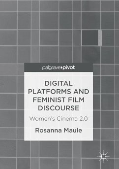 Digital Platforms and Feminist Film Discourse - Maule, Rosanna