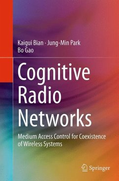 Cognitive Radio Networks - Bian, Kaigui;Park, Jung-Min;Gao, Bo