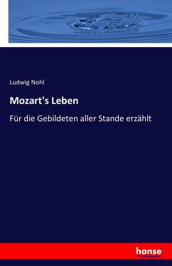 Mozart's Leben - Nohl, Ludwig