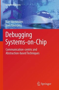 Debugging Systems-on-Chip - Vermeulen, Bart;Goossens, Kees
