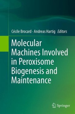 Molecular Machines Involved in Peroxisome Biogenesis and Maintenance