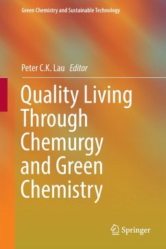 Quality Living Through Chemurgy and Green Chemistry