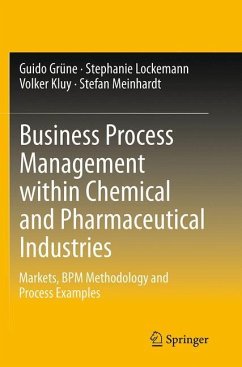 Business Process Management within Chemical and Pharmaceutical Industries - Grüne, Guido;Lockemann, Stephanie;Kluy, Volker