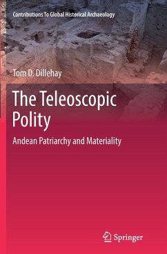 The Teleoscopic Polity - Dillehay, Tom D