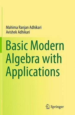 Basic Modern Algebra with Applications - Adhikari, Mahima Ranjan;Adhikari, Avishek