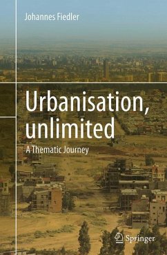 Urbanisation, unlimited - Fiedler, Johannes