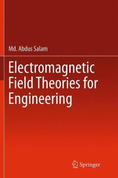 Electromagnetic Field Theories for Engineering - Salam, Md. Abdus