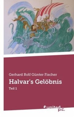 Halvar's Gelöbnis - Fischer, Gerhard Rolf Günther