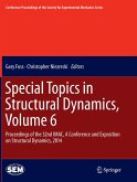 Special Topics in Structural Dynamics, Volume 6