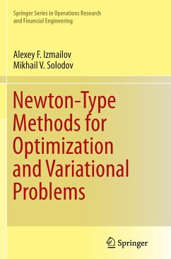 Newton-Type Methods for Optimization and Variational Problems - Izmailov, Alexey F.;Solodov, Mikhail V