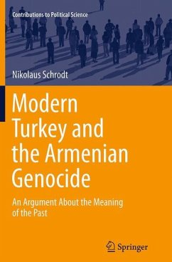 Modern Turkey and the Armenian Genocide - Schrodt, Nikolaus