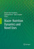 Maize: Nutrition Dynamics and Novel Uses