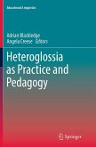Heteroglossia as Practice and Pedagogy