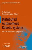 Distributed Autonomous Robotic Systems Distributed Autonomous Robotic Systems