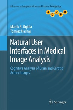 Natural User Interfaces in Medical Image Analysis - Ogiela, Marek R.;Hachaj, Tomasz