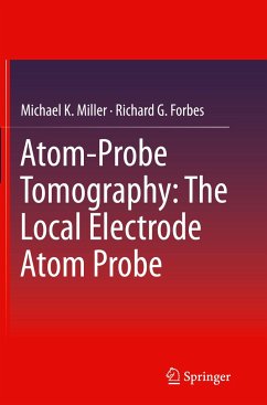 Atom-Probe Tomography - Miller, Michael K.;Forbes, Richard G.