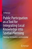 Public Participation as a Tool for Integrating Local Knowledge into Spatial Planning
