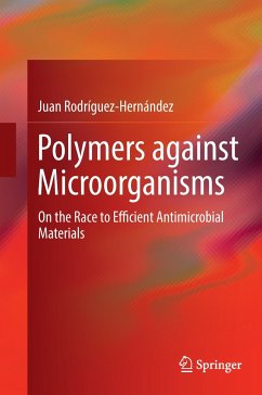 Polymers against Microorganisms - Rodríguez-Hernández, Juan