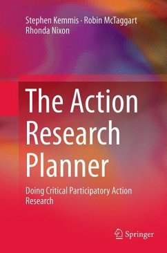 The Action Research Planner - Kemmis, Stephen;McTaggart, Robin;Nixon, Rhonda