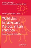 World Class Initiatives and Practices in Early Education